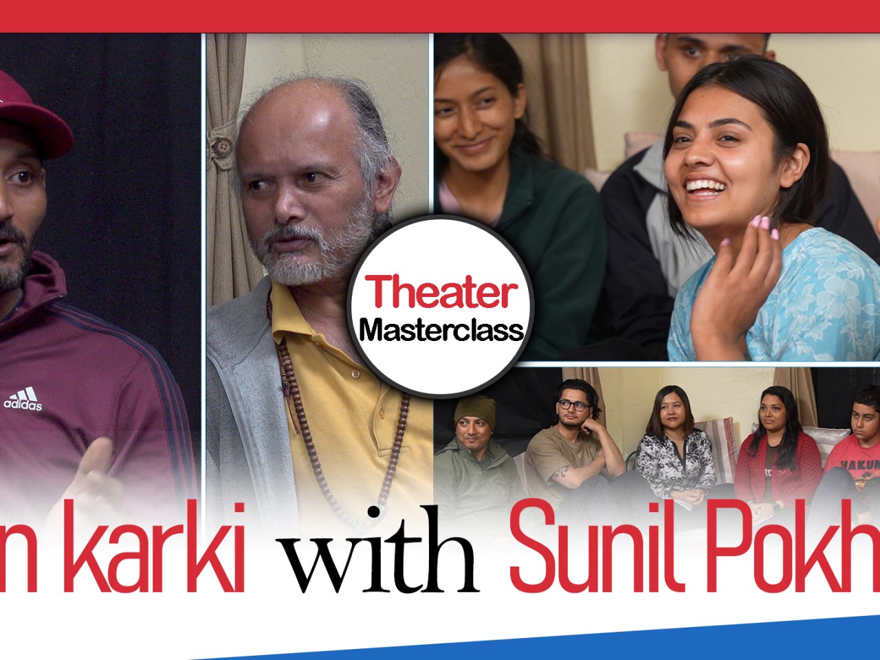 Theater Masterclass,Bipin karki with Sunil pokharel